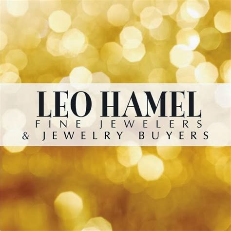 LEO HAMEL FINE JEWELERS .